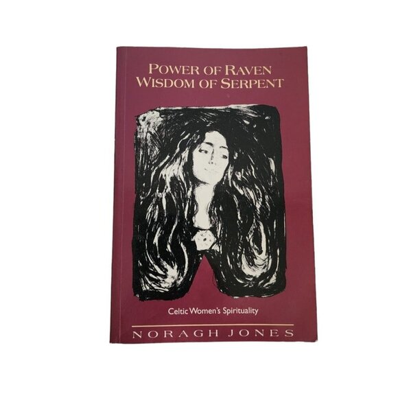 Power Of Raven Wisdom Of Serpent Celtic Women's Spirituality Book Noragh Jones - Picture 1 of 5